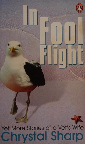 Cover of In fool flight by Chrystal Sharp