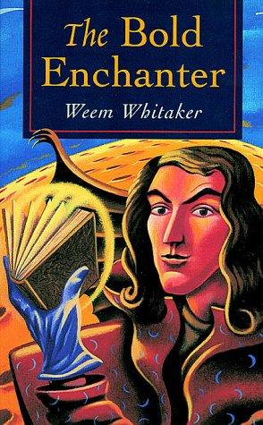 Cover of The Bold Enchanter by Weem Whitaker
