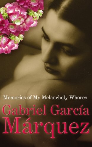 Cover of Memories of My Melancholy Whores by Gabriel García Márquez