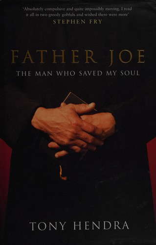 Cover of Father Joe the Man Who Saved My Soul by Tony Hendra