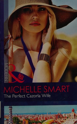 Cover of Perfect Cazorla Wife by Michelle Smart