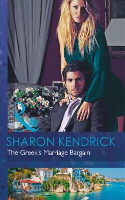 Cover of The Greeks Marriage Bargain by Sharon Kendrick