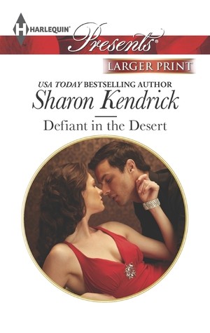 Cover of Defiant in the Desert by Sharon Kendrick