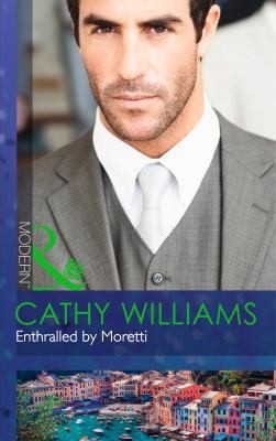 Cover of Enthralled by Moretti by Cathy Williams