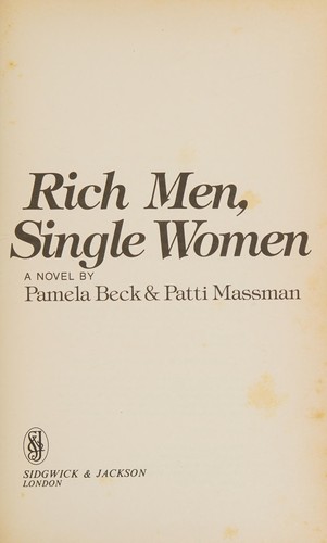 Cover of Rich Men, Single Women by Pamela and Massman, Patti Beck