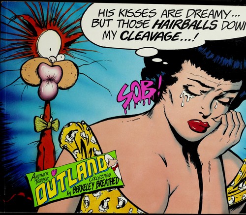 Cover of His kisses are dreamy-- but those hairballs down my cleavage--! by Berkeley Breathed