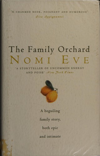 Cover of The family orchard by Nomi Eve