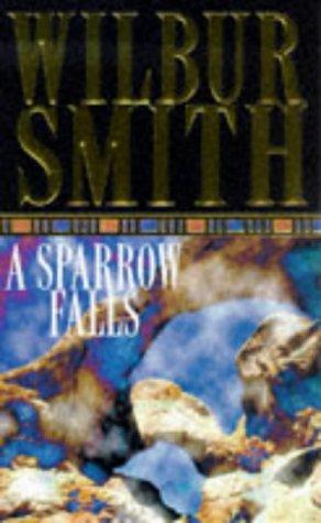 Cover of A Sparrow Falls by Wilbur Smith