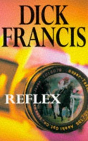 Cover of Reflex by Dick Francis