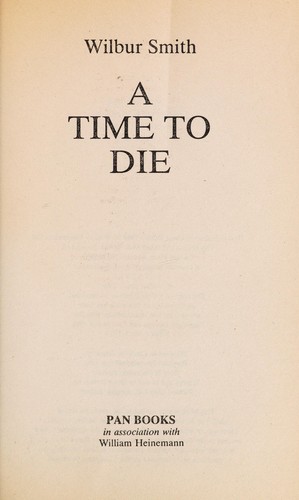 Cover of A time to die by Wilbur Smith