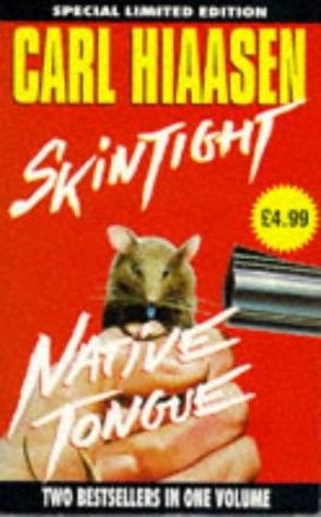 Cover of Skin Tight and Native Tongue by Carl Hiaasen
