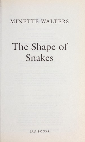 Cover of The shape of snakes by Minette Walters