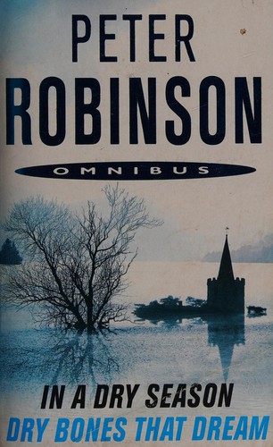 Cover of In a dry season ; Dry bones that dream by Peter Robinson