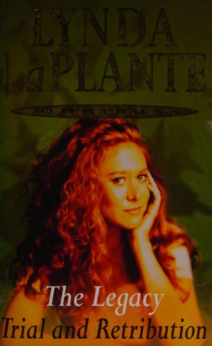 Cover of The Legacy ; Trial and tetribution by Lynda La Plante