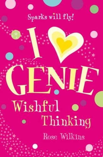 Cover of I Love Genie ... Wishful Thinking by Rose Wilkins