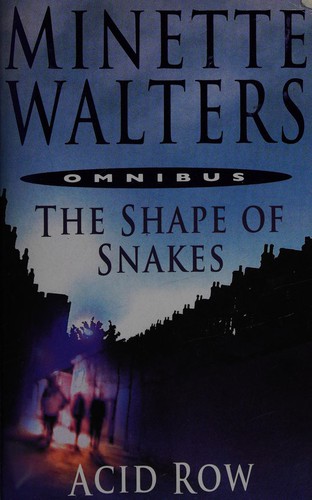 Cover of The shape of snakes & acid row by Minette Walters