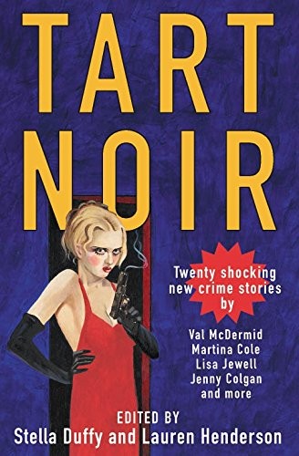 Cover of Tart Noir by Stella Duffy