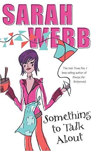 Cover of Something to Talk About by Sarah Webb
