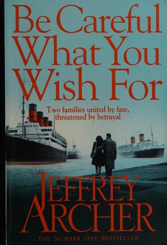 Cover of Be Careful What You Wish For by Jeffrey Archer