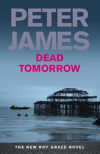 Cover of Dead Tomorrow by James, Peter