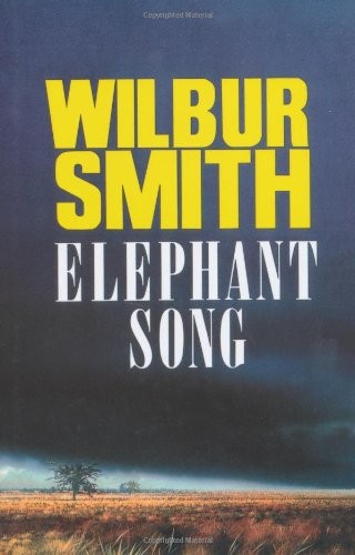 Cover of ELEPHANT SONG by Wilbur Smith