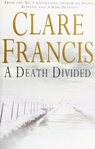 Cover of A Death divided by Clare Francis
