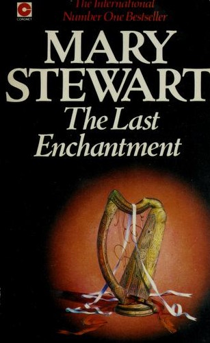Cover of The Last Enchantment by Mary Stewart