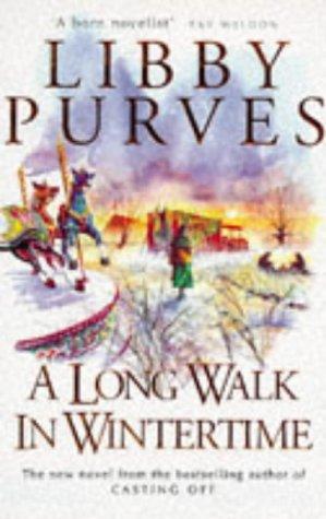 Cover of A Long Walk in the Wintertime by Libby Purves