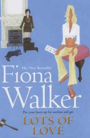 Cover of Lots of Love by Fiona Walker