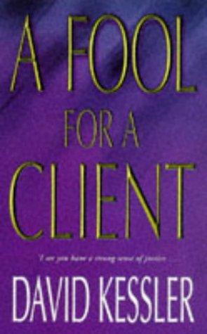 Cover of A Fool for a Client by David Kessler