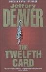 Cover of TWELFTH CARD, THE by Jeffery Deaver