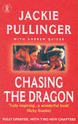 Cover of Chasing the Dragon by Jackie Pullinger, Andrew Quicke