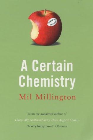 Cover of A Certain Chemistry by Mil Millington