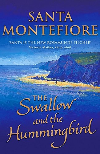Cover of The Swallow and the Hummingbird by Santa Montefiore