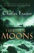 Cover of Thirteen Moons by Charles Frazier