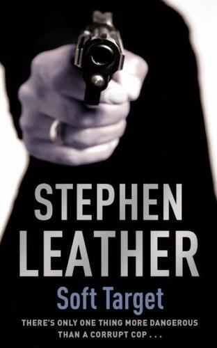 Cover of Soft Target by Stephen Leather