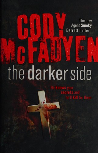 Cover of The darker side by Cody McFadyen