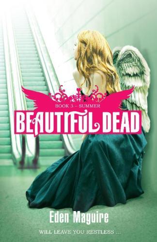 Cover of Beautiful Dead 03 Summer by Eden Maguire