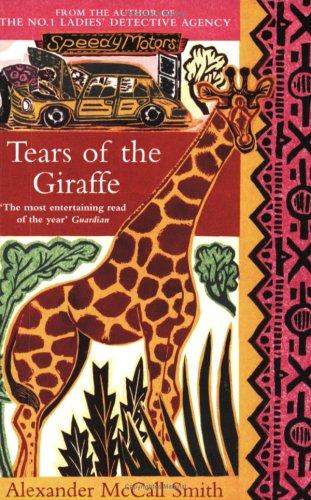 Cover of Tears of the Giraffe by Alexander McCall Smith