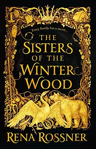 Cover of The Sisters of the Winter Wood by Rena Rossner