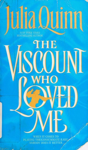 Cover of The Viscount Who Loved Me (Bridgerton Series, Bk. 2) by Julia Quinn