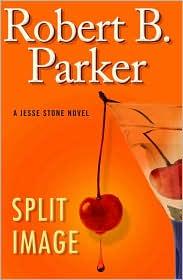 Cover of Split image by Robert B. Parker, Robert Parker, Robert B. Parker