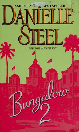Cover of Bungalow 2 by Danielle Steel