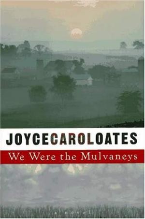 Cover of We Were the Mulvaneys by Joyce Carol Oates