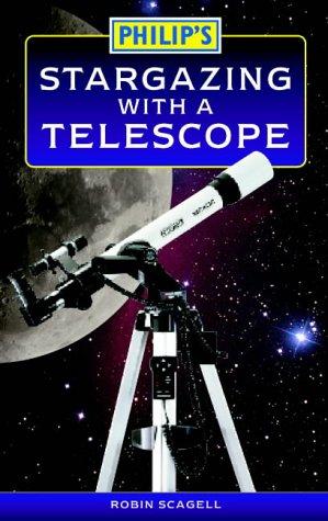 Cover of Philip's Stargazing with a Telescope by Robin Scagell
