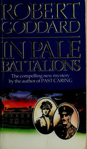 Cover of In Pale Battalions by Robert Goddard