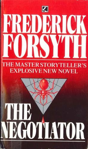 Cover of The negotiator. by Frederick Forsyth