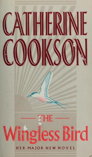 Cover of The wingless bird by Catherine Cookson