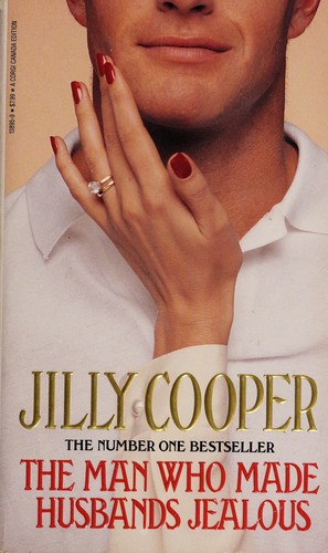 Cover of The man who made husbands jealous. by Jilly Cooper