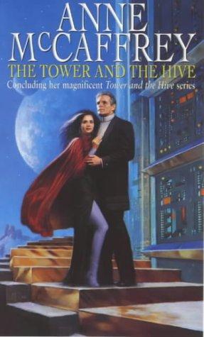 Cover of The Tower and the Hive (Tower & the Hive) by Anne McCaffrey